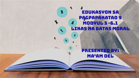 LIKAS NA BATAS MORAL by hEDEL CUALBAR on Prezi.